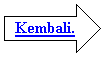 Right Arrow: Kembali...�

